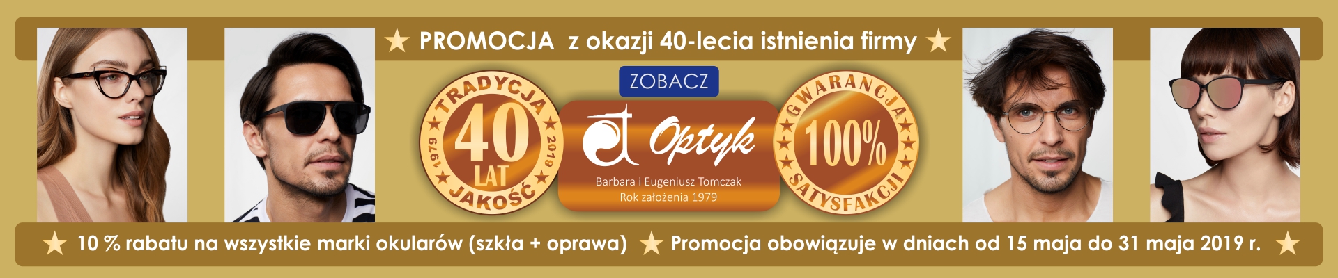 Zakład Optyczny Barbara i Eugeniusz Tomczak - 40-lecie firmy - PROMOCJE